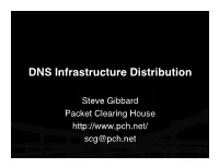 DNS Infrastructure Distribution