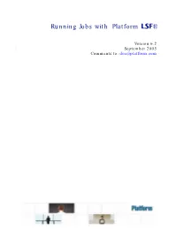 Running Jobs with Platform LSF®