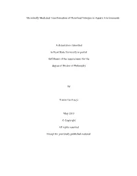 Microbially Mediated Transformation of Dissolved Nitrogen in Aquatic Environments a Dissertation Submitted to Kent State Univers