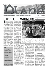 STOP the MADNESS Blane.News@Virgin.Net Here Is a Madness in This the Shops and Put the Community and We Boot Down, Then Tseem Unwilling to Do Brake Hard to Stop
