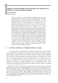 Support for Workers Displaced in the Decline of the Japanese Coal Industry: Formal and Informal Support Naoko Shimazaki Waseda University