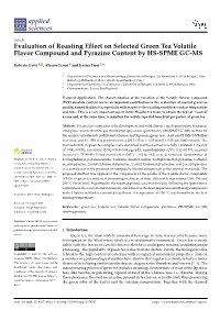 Evaluation of Roasting Effect on Selected Green Tea Volatile Flavor Compound and Pyrazine Content by HS-SPME GC-MS