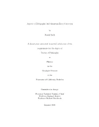 Aspects of Holography and Quantum Error Correction by Pratik Rath a Dissertation Submitted in Partial Satisfaction of the Requir