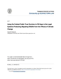 Using the Federal Public Trust Doctrine to Fill Gaps in the Legal Systems Protecting Migrating Wildlife from the Effects of Climate Change
