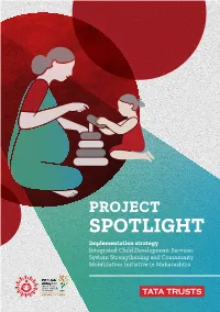 SPOTLIGHT Implementation Strategy Integrated Child Development Services System Strengthening and Community Mobilization Initiative in Maharashtra