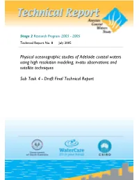 Technical Report No 8 – Physical Oceanographic Studies of Adelaide Coastal Waters Using High Resolution Modeling, In