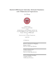 Hybrid DES-Based Vehicular Network Simulator with Multichannel Operations Le Wang