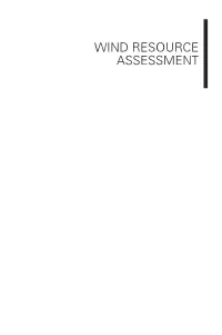 WIND RESOURCE ASSESSMENT WIND RESOURCE ASSESSMENT a Practical Guide to Developing a Wind Project