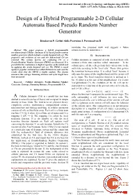 Design of a Hybrid Programmable 2-D Cellular Automata Based Pseudo Random Number Generator