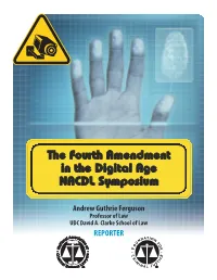 The Fourth Amendment in the Digital Age NACDL Symposium