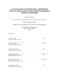 Acceleration of Finite Field Arithmetic with an Application to Reverse Engineering Genetic Networks