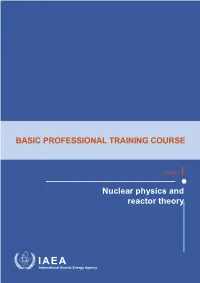 Module01 Nuclear Physics and Reactor Theory