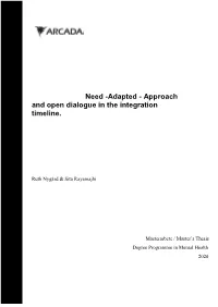 Need -Adapted - Approach and Open Dialogue in the Integration Timeline