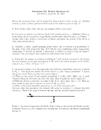 Astronomy 241: Review Questions #1 Distributed: September 20, 2012 Review the Questions Below, and Be Prepared to Discuss Them I