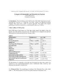 Category of Evidentiality and Mirativity in Chechen. Zarina Molochieva University of Leipzig