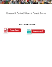 Examples of Physical Evidence in Forensic Science