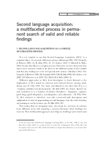 Second Language Acquisition: a Multifaceted Process in Perma- Nent Search of Valid and Reliable Findings
