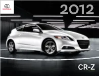 CR-Zsport Hybrid It’S a Quick, Smooth Shift in Your Perception of a Hybrid