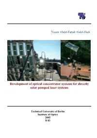 Development of Optical Concentrator Systems for Directly Solar Pumped Laser Systems