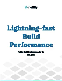 Netlify Build Performance for the Enterprise Build Performance