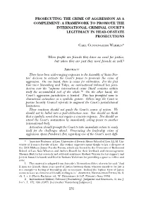 Prosecuting the Crime of Aggression As a Complement: a Framework to Promote the International Criminal Court’S Legitimacy in Head-Of-State Prosecutions