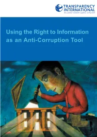 Using the Right to Information As an Anti-Corruption Tool USING the RIGHT to INFORMATION AS an ANTI-CORRUPTION TOOL
