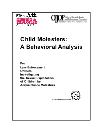Child Molesters: a Behavioral Analysis