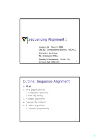 Sequencing Alignment I Outline: Sequence Alignment