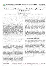 An Analysis on Implementation of Various Deblurring Techniques in Image Processing