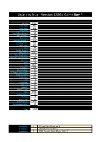 Liste Des Jeux - Version 128Go Game Boy Pi