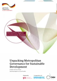 Unpacking Metropolitan Governance for Sustainable Development Analysis of Case Studies Summary Report of Case Studies