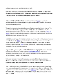 Baltic Energy Systems: Synchronisation by 2025 Lithuania, Latvia and Estonia Joined the European Union in 2004, but Their Grids