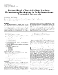 Birth and Death of Bone Cells: Basic Regulatory Mechanisms and Implications for the Pathogenesis and Treatment of Osteoporosis