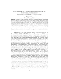 CONVERGENCE of ALGEBRAIC MULTIGRID BASED on SMOOTHED AGGREGATION∗ ˇ PETR VANEK† , MARIAN BREZINA‡ , and JAN MANDEL§ February 1998 Revised February 2000 Abstract