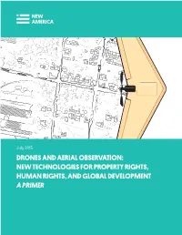 Drones and Aerial Observation: New Technologies for Property Rights, Human Rights, and Global Development a Primer