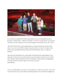 The Illusionists -- Magic of the Holidays.” This Show Is Action-Packed, Fun and Funny, Interactive, and Very Intriguing