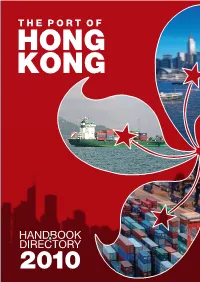 The Port of Hong Kong Recorded Double-Digit Growth in the First Half of 2010, Signalling the Begin- Ning of a Recovery Path
