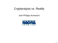 Cryptanalysis Vs. Reality