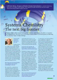Emergence and Evolution of Complex Chemical Systems Is a Network Comprising More Than 90 European Research Groups