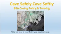 Cave Safely Cave Softly