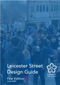 Leicester Street Design Guide First Edition June 2020 Leicester - Street Design Guide