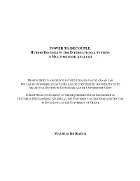 Power to Decouple. Hybrid Regimes in the International System: a Multimethod Analysis