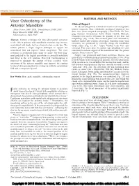 Visor Osteotomy of the Anterior Mandible Avoid an Excessive Mentolabial Fold.7 the Lateral Wings of the Genial Segment, However, Are Prone to Resorbtion