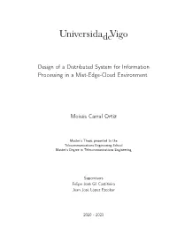 Design of a Distributed System for Information Processing in a Mist-Edge-Cloud Environment Moisés Carral Ortiz