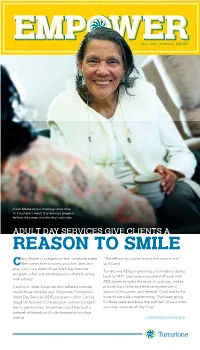 REASON to SMILE Arol Moore Is a Regular on the Turnstone Scene