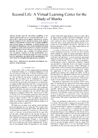 SECOND LIFE: a VIRTUAL LEARNING CENTER for the STUDY of SHARKS Second Life: a Virtual Learning Center for the Study of Sharks Doi:10.3991/Ijet.V6i2.1580 T