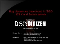 Bug Classes We Have Found in *BSD, OS X and Solaris Kernels