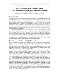 The Creation of Life in Cultural Context: from Spontaneous
