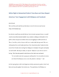 White Flight in Networked Publics? How Race and Class Shaped American Teen Engagement with Myspace and Facebook.” in Race After the Internet (Eds