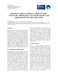 Dynamical Evolution of Haumea Collisional Family: Clues on the Collision Physics, New Family Members and Implications for the Outer Solar System